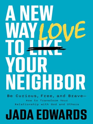 cover image of A New Way to Love Your Neighbor
